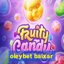 oleybet baixar